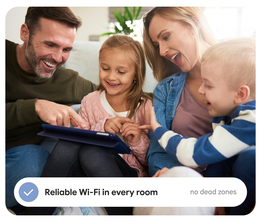 Family on the reliable Wi-Fi